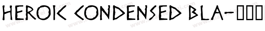 Heroic Condensed Bla字体转换